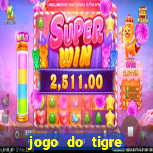 jogo do tigre ganha dinheiro mesmo